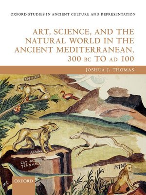 cover image of Art, Science, and the Natural World in the Ancient Mediterranean, 300 BC to AD 100